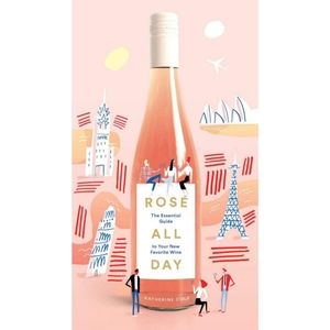 Rosé All Day The Essential Guide - Hardcover Book